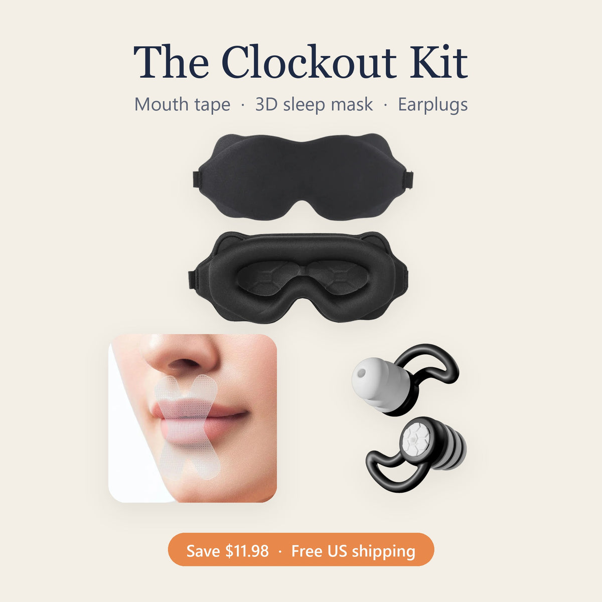 The Clockout Kit: mouth tape, 3D sleep mask, and earplugs
